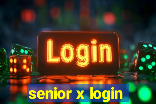 senior x login